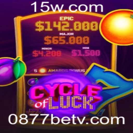 Descubra o Fascinante Mundo do Jogo CycleofLuck com 0877bet
